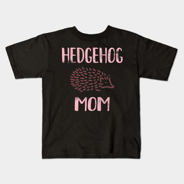 Hedgehog Mom Kids T-Shirt by eldridgejacqueline